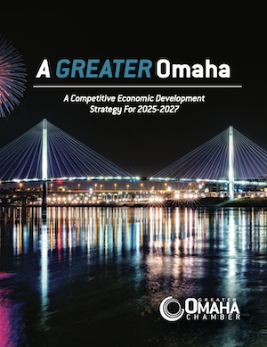 A Greater Omaha: A Competitive Economic Development Strategy for 2025-2027 - photo