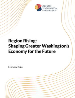 Region Rising: Shaping Greater Washington's Economy for the Future - photo